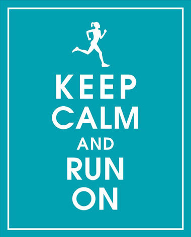 keep calm and run on